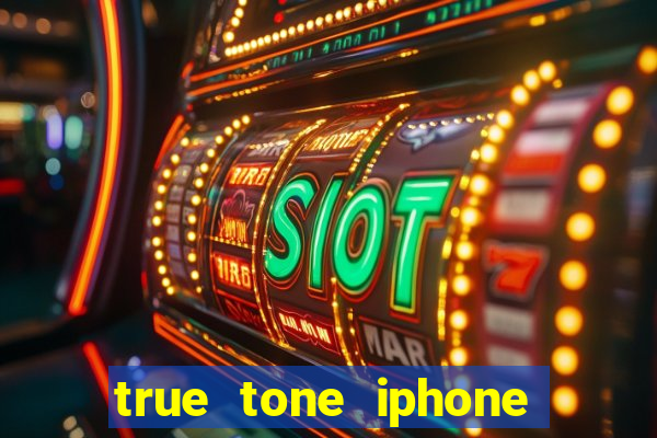 true tone iphone economiza energia